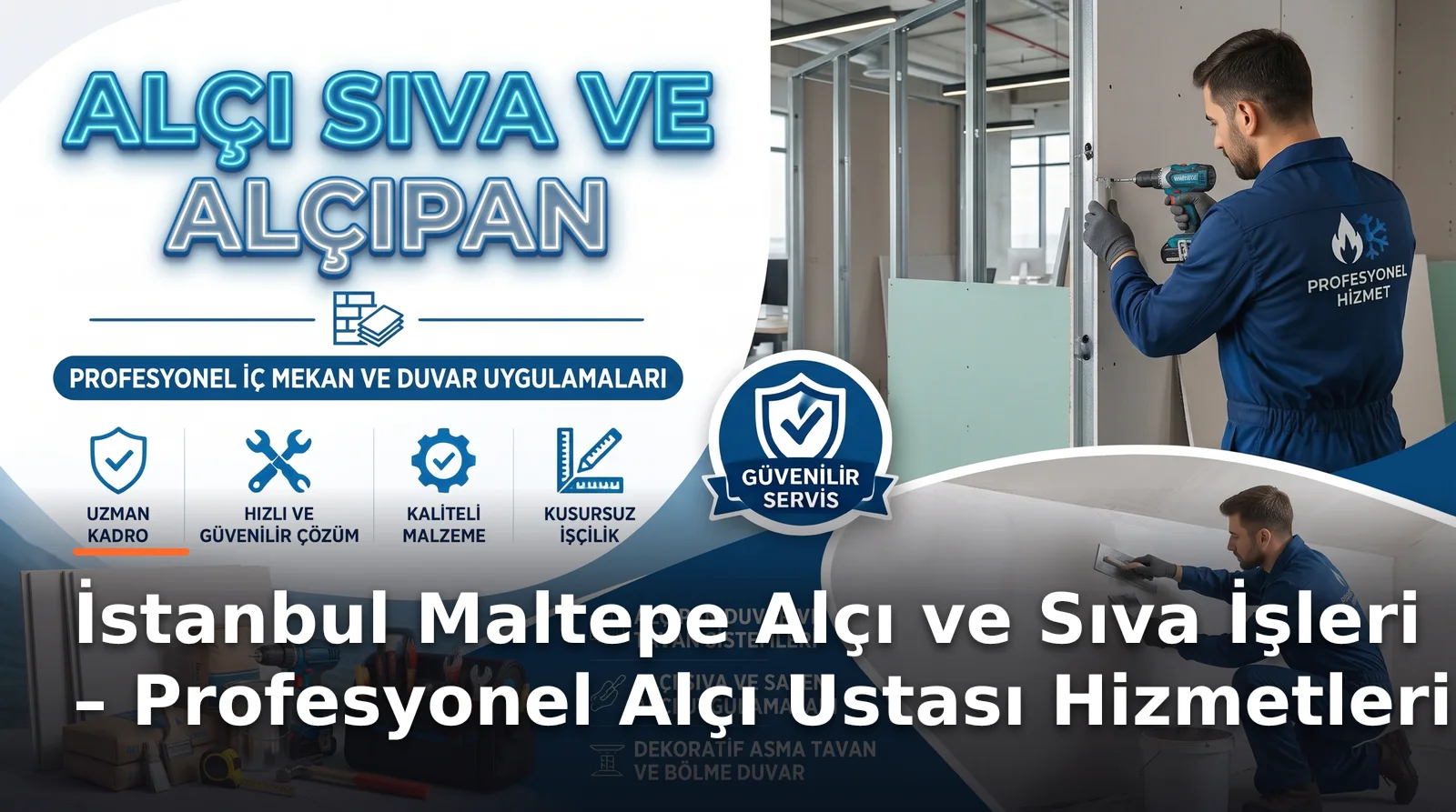 İstanbul Maltepe Alçı ve Sıva İşleri | Profesyonel Çözümler