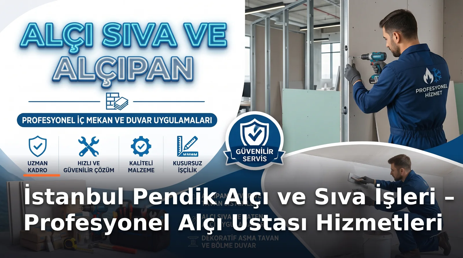 İstanbul Pendik Mekanlarınız İçin Profesyonel Alçı ve Sıva Çözümleri