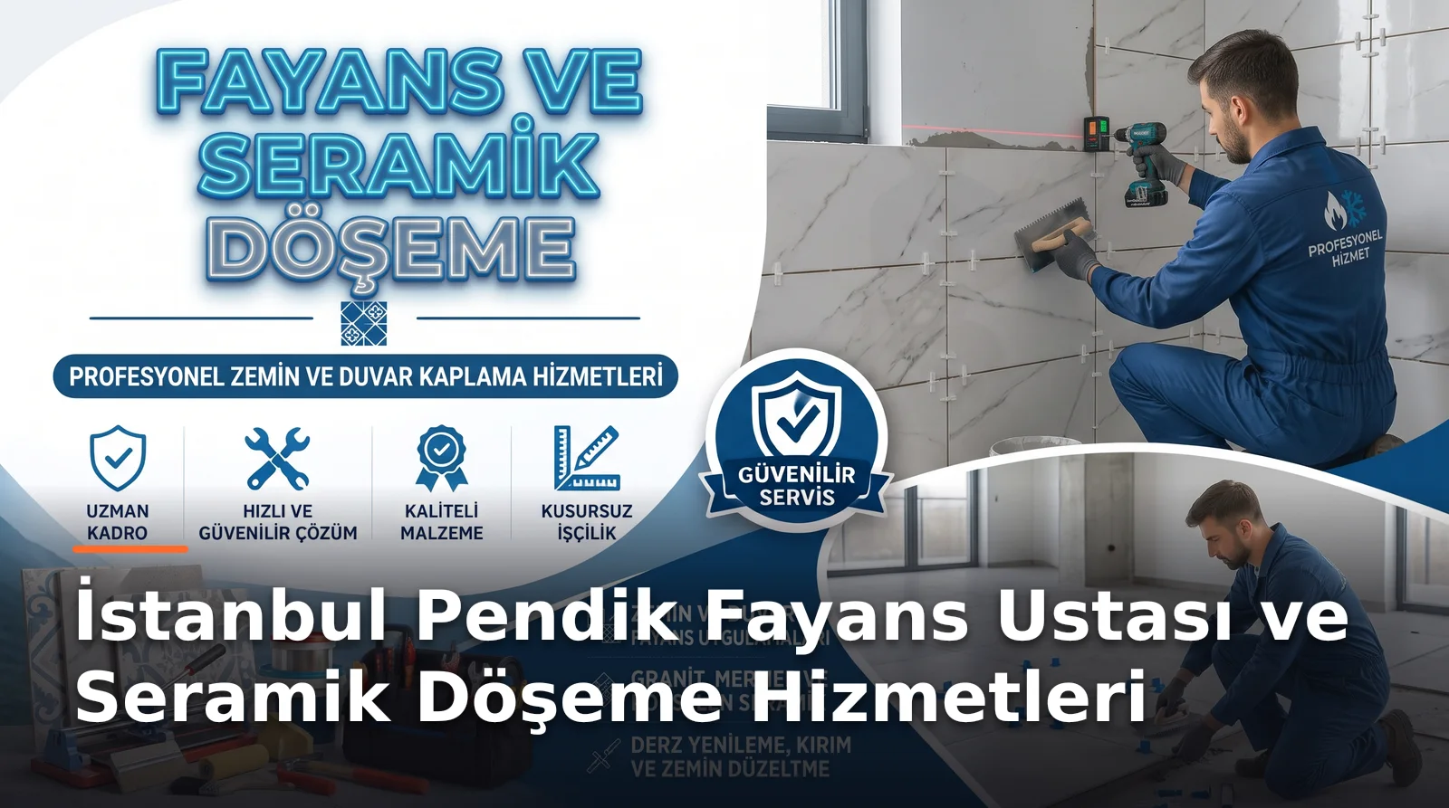 İstanbul Pendik Fayans Ustası ve Seramik Döşeme Hizmetleri