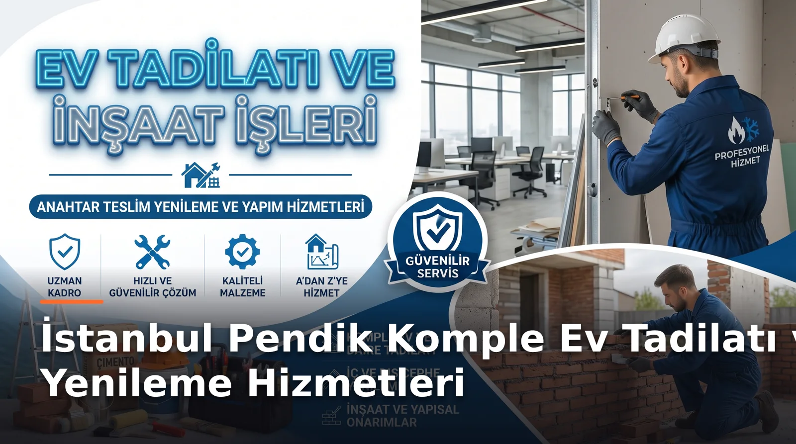 İstanbul Pendik'te Kapsamlı Ev Yenileme ve Tadilat Hizmetleri