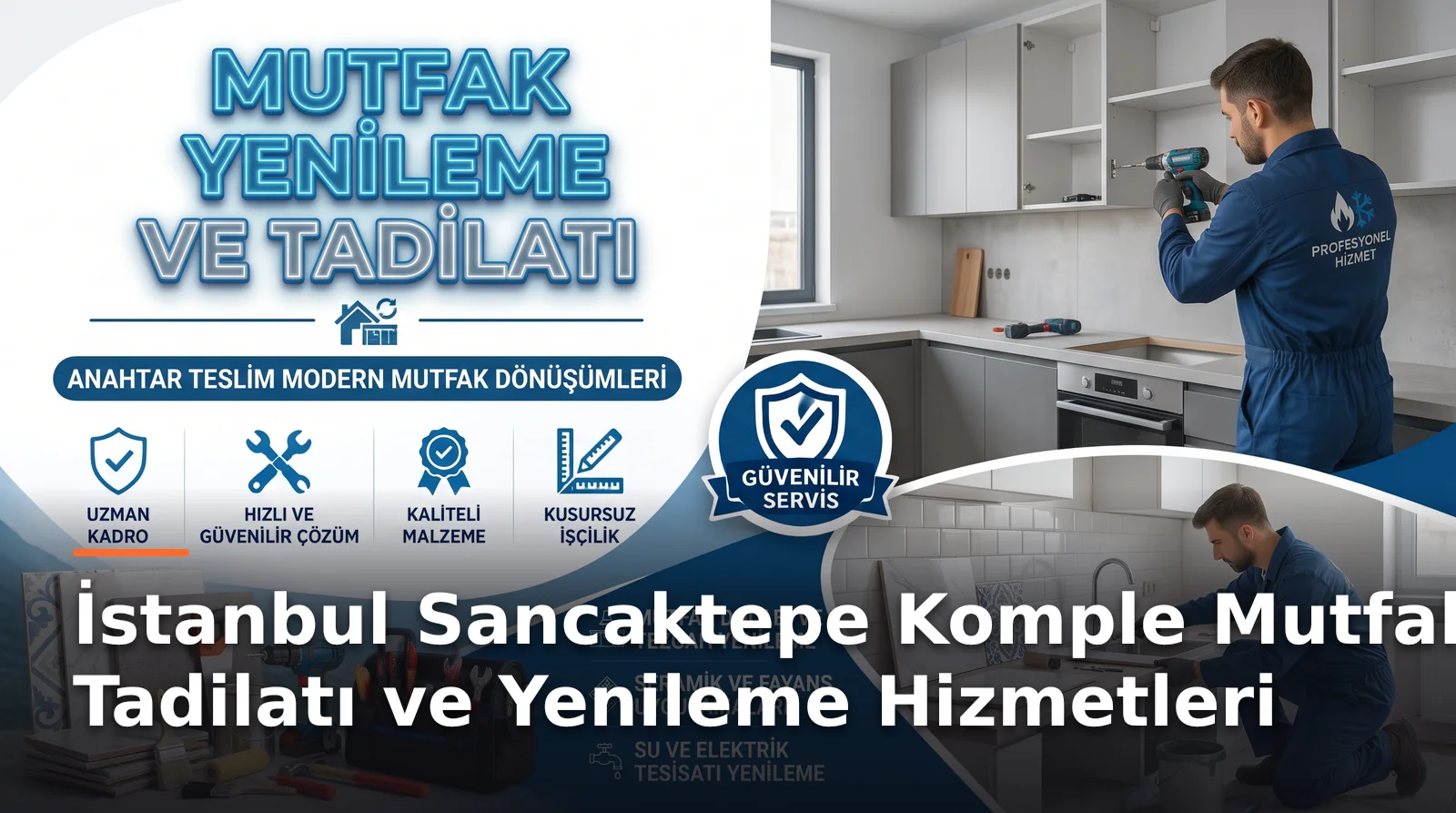 İstanbul Sancaktepe'de Komple Mutfak Tadilatı ve Yenileme Çözümleri