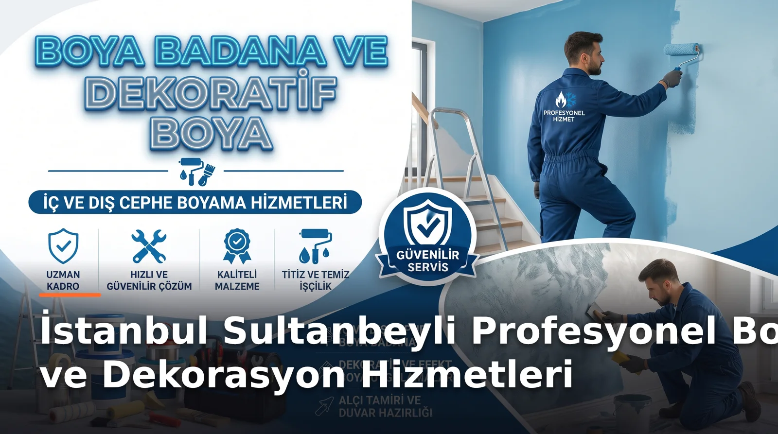 İstanbul Sultanbeyli Profesyonel Boya ve Dekorasyon Hizmetleri