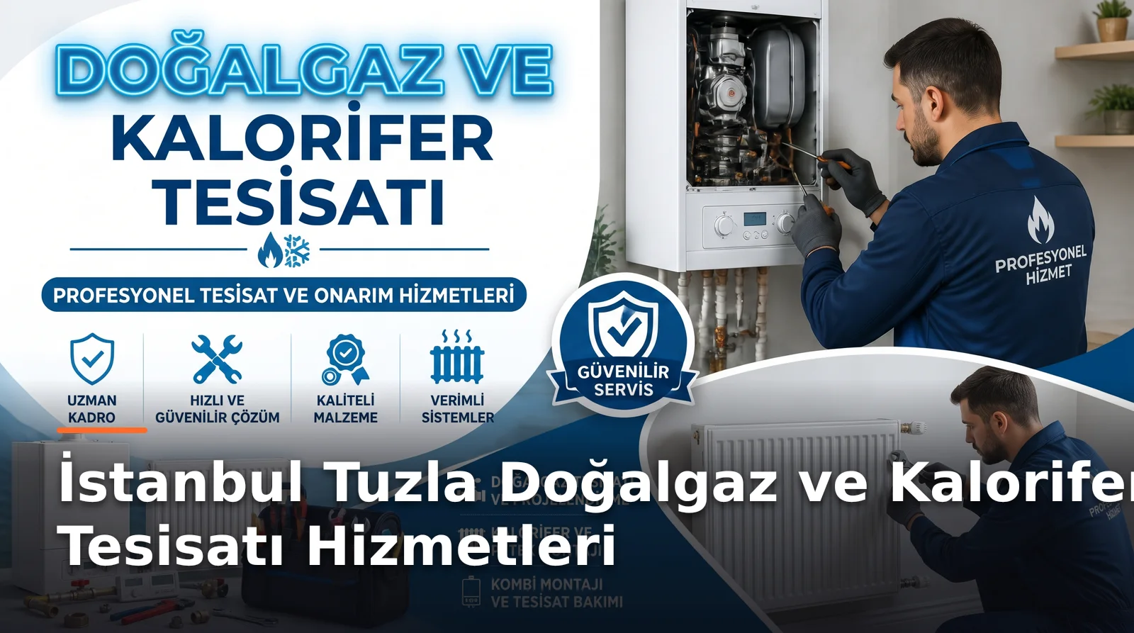 İstanbul Tuzla Doğalgaz ve Kalorifer Tesisatı Yenileme ve Bakım Çözümleri