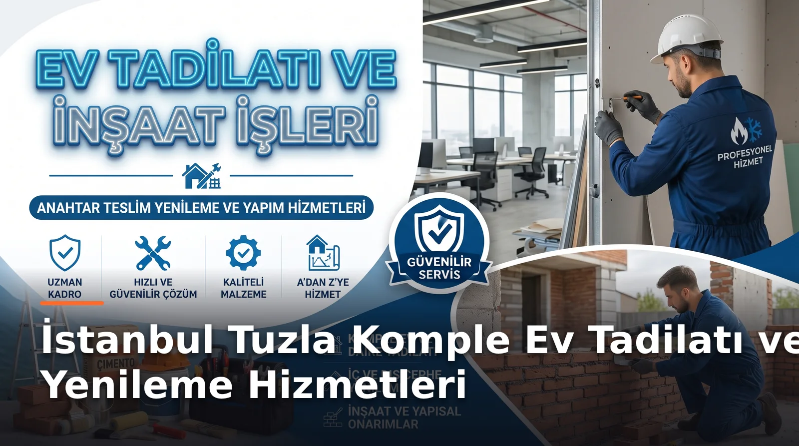 İstanbul Tuzla Komple Ev Tadilatı ve Daire Yenileme Hizmetleri