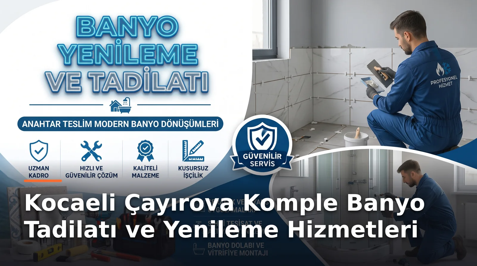 Kocaeli Çayırova Bölgesinde Banyo Tadilatı ve Yenileme İşleri