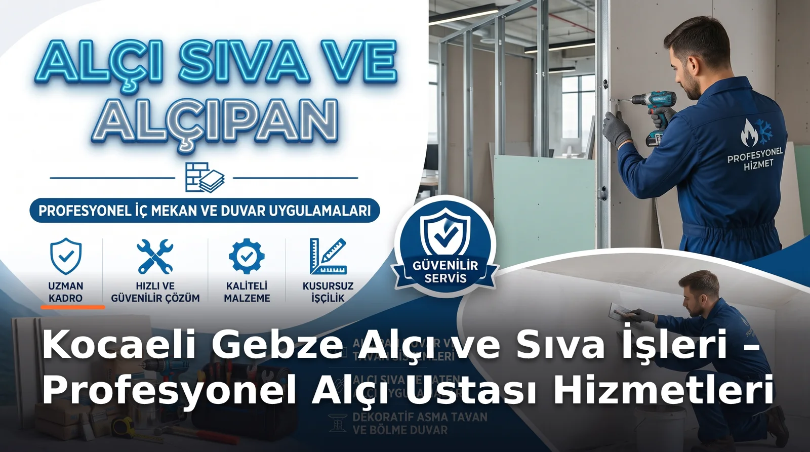 Kocaeli Gebze Alçı ve Sıva İşleri – Profesyonel Tadilat Çözümleri