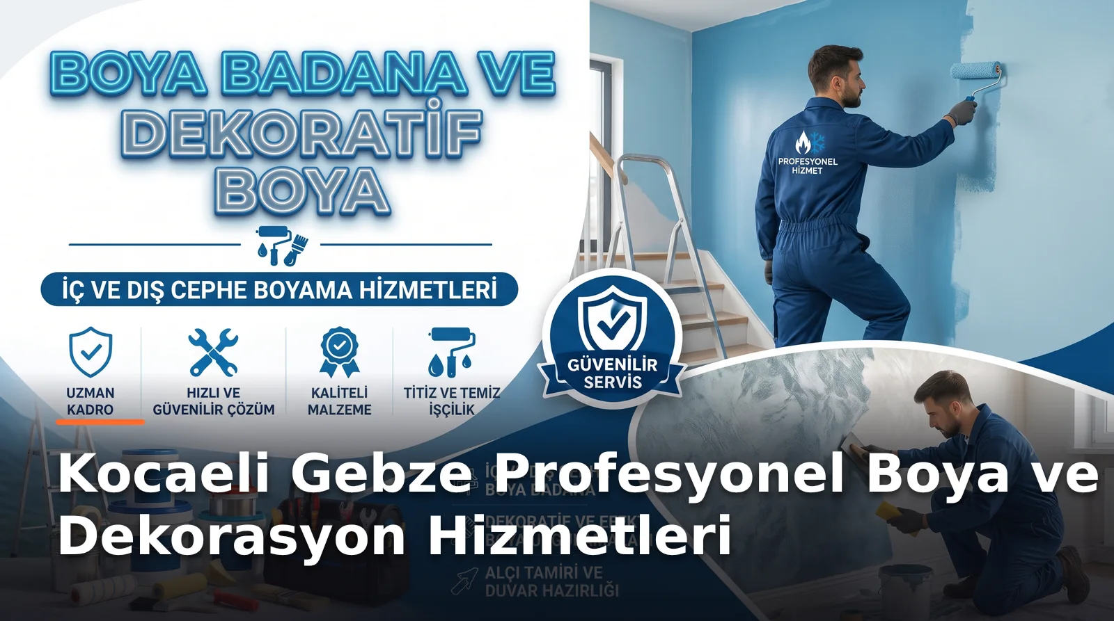 Kocaeli Gebze Profesyonel Boya ve Dekorasyon Hizmetleri