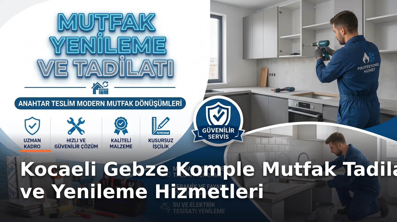 Kocaeli Gebze'de Komple Mutfak Tadilatı ve Yenileme Hizmetleri